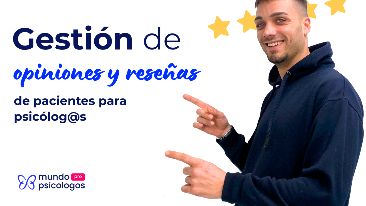 Gestión de opiniones y reseñas de pacientes para psicólogos